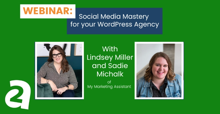 Webinar: Social Media Mastery for your WordPress Agency